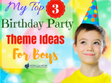 Birthday Invitation for 7 Years Old Boy My top 3 Birthday Party theme Ideas for Boys