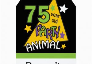 Birthday Invitation for 75 Years Old 75 Year Old Party Animal 75th Birthday Card Zazzle