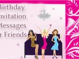 Birthday Invitation Message for Friends Invitation Messages Page 2