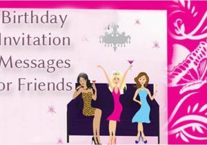 Birthday Invitation Message for Friends Invitation Messages Page 2