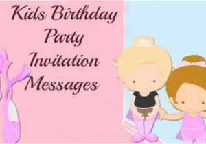 Birthday Invitation Message for Kids Invitation Messages
