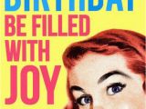 Birthday Meme Female Happy Birthday Meme Hilarious Funny Happy Bday Images