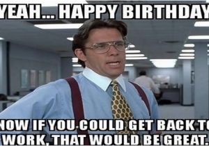 Birthday Meme for A Man Inappropriate Birthday Memes Wishesgreeting