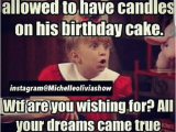 Birthday Meme for Boyfriend My Boyfriend isn 39 T Allowed to Have Candles On His Birthday