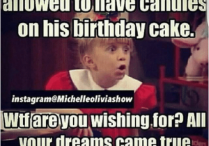 Birthday Meme for Boyfriend My Boyfriend isn 39 T Allowed to Have Candles On His Birthday