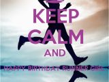 Birthday Meme for Runners Keep Calm and Happy Birthday Runner Girl Keep Calm and