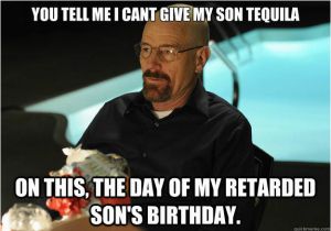 Birthday Meme for son 19 Hilarious son Birthday Meme that Make You Smile Memesboy