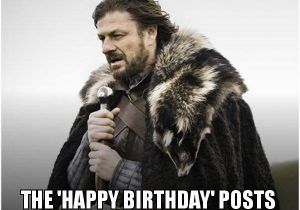 Birthday Meme for Yourself Brace Yourself the 39 Happy Birthday 39 Posts are Coming