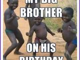 Birthday Memes for Brother From Sister Funny Birthday Memes for Dad Mom Brother or Sister