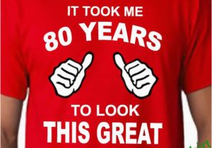 Birthday Present for 80 Year Old Man 80th Birthday Tshirt 80th Birthday Shirt Mens 80th Birthday