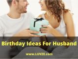Birthday Present for Husband Ireland Birthday Ideas for Husband 31 Ways to Make Your Husband