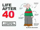 Birthday Present for Man Turning 40 9780953930364 Ean Life after 40 A Survival Guide for