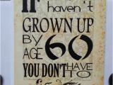 Birthday Present for Man Turning 60 Best 25 60th Birthday Quotes Ideas On Pinterest 60th
