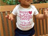 Birthday Presents for Daddy From Baby Happy Birthday Daddy Baby Onesie by Divinelittles On Etsy