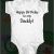Birthday Presents for Daddy From Baby Happy Birthday to My Daddy Baby One Piece Infant Bodysuit
