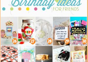 Birthday Presents for Good Friends 101 Creative Inexpensive Birthday Gift Ideas