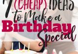 Birthday Presents for Him On A Budget 7 Cheap Ideas to Make A Birthday Special Busy Budgeter