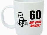 Birthday Presents for Male 60th 60 Still Rockin Mug 60th Birthday Gifts for Men Women