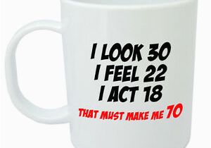 Birthday Presents for Mens 70th Makes Me 70 Mug Funny 70th Birthday Gifts Presents for