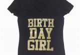 Black and Gold Birthday Girl Shirt Birthday Girl Gold Birthday Shirt Birthday Girl World