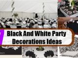 Black and White Birthday Party Decoration Ideas Black and White Party Decorations Ideas How to Decorate