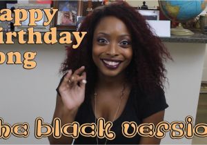 Black Man Birthday Meme Happy Birthday song the Black Version Youtube