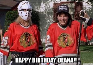 Blackhawks Birthday Meme Happy Birthday Deana Blackhawks Birthday Meme Happy Birthday Deana