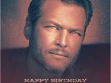 Blake Shelton Birthday Card Blake Shelton 39 S Birthday Celebration Happybday to