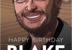 Blake Shelton Birthday Card Blake Shelton 39 S Birthday Celebration Happybday to