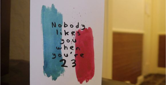 Blink 182 Birthday Card Nobody Likes You when You 39 Re 23 Blink 182 Lyrics Birthday