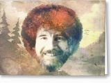 Bob Ross Birthday Card Bob Ross Greeting Cards Fine Art America