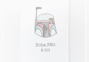 Boba Fett Birthday Card Boba Fett A toi Punny Birthday Cards French Card Star