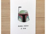 Boba Fett Birthday Card Boba Fett A toi Punny Birthday Cards French Card Star