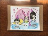 Bobs Burgers Birthday Card Blank Birthday Card Bob 39 S Burgers Fanart 4 X