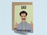 Borat Birthday Card Borat You are Very Nice Dad Birthday Card Funny Father 39 S