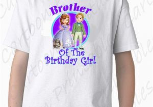 Brother Of the Birthday Girl Shirt Princess sofia the First Brother Of the Birthday Girl