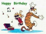 Calvin and Hobbes Happy Birthday Quotes Happy Birthday Calvin Hobbes Birthday Sentiments for