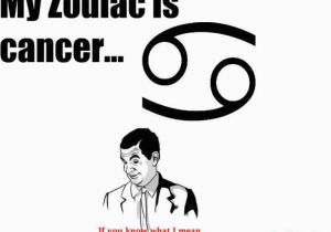 Cancer Birthday Memes Hilarious Cancer Zodiac Meme Images Wishmeme