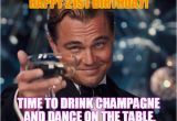 Champagne Birthday Meme 20 Outrageously Funny Happy 21st Birthday Memes