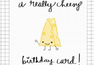 Cheesy Happy Birthday Quotes Cheesy Birthday Card Free Happy Birthday Ecards Greeting