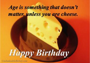 Cheesy Happy Birthday Quotes Cheesy Birthday Quotes Birthday Quotes