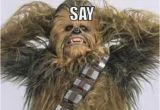 Chewbacca Birthday Meme Birthday Memes Ultimate Resource Of Funny Bday Memes