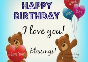 Christian Children S Birthday Cards Happy Birthday I Love You Christian Card Christian