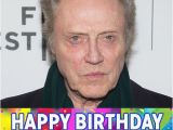 Christopher Walken Birthday Card Christopher Walken 39 S Birthday Celebration Happybday to