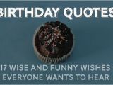 Clever Happy Birthday Quotes Birthday Quotes 30 Wise and Funny Ways to Say Happy Birthday