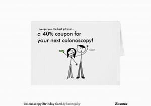 Colonoscopy Birthday Card Colonoscopy Birthday Card
