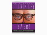 Colonoscopy Birthday Card Colonoscopy is A Gas Card Zazzle Ca