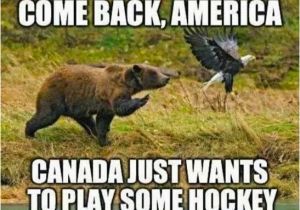 Coming to America Birthday Meme Come Back America Canada Just Wants to Play some Hockey