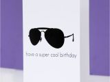 Cool Birthday Cards Online 39 Super Cool 39 Sunglasses Birthday Card by Peach Blossom