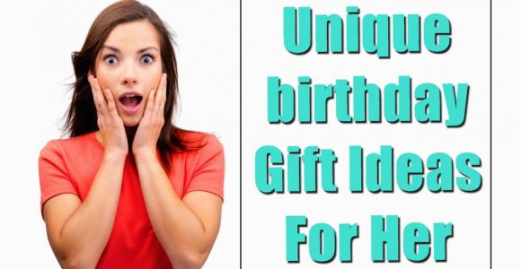 Cool Birthday Gift Ideas for Her 30 Unique Birthday Gifts You Must Get Her This Time